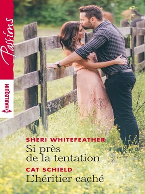 cover image of Si près de la tentation--L'héritier caché